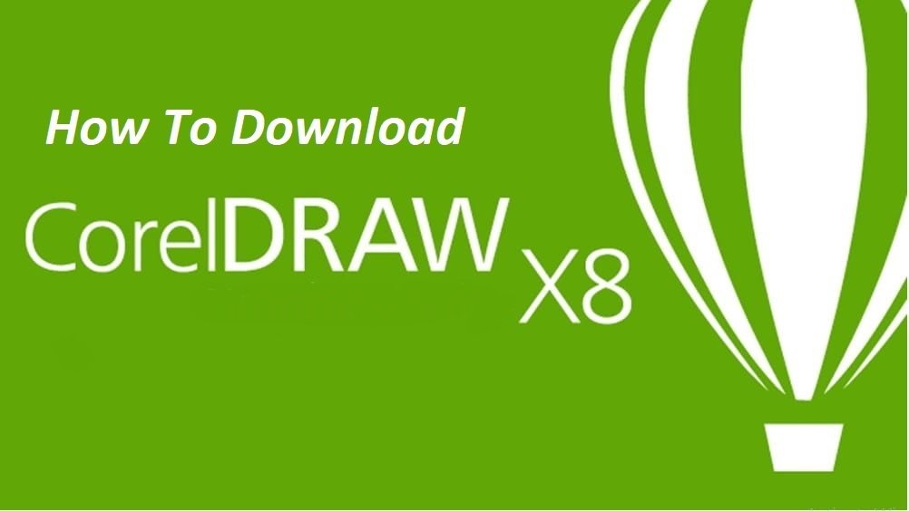 corel draw x8 free download full version with crack kickass